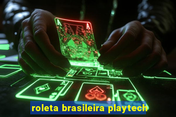 roleta brasileira playtech